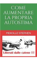 Come aumentare la propria autostima