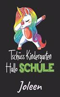 Tschüss Kindergarten - Hallo Schule - Joleen