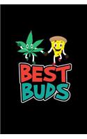 Best Buds: Lined Journal - Best Buds Weed Pizza Black Dope Fun-ny Marijuana Stoner Gift - Black Ruled Diary, Prayer, Gratitude, Writing, Travel, Notebook For M