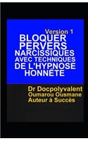 Bloquer Pervers Narcissiques Avec Techniques De L'hypnose Honnête