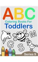 ABC Coloring Books for Toddlers Series 9: A to Z coloring sheets, JUMBO Alphabet coloring pages for Preschoolers, ABC Coloring Sheets for kids ages 2-4, Toddlers, and Kindergarten(9 A to Z Coloring Pages for Preschoolers)