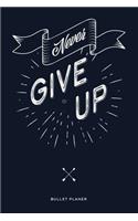 Never give up