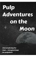 Pulp Adventures on the Moon