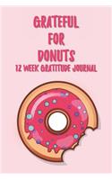 Grateful for Donuts 12 Week Gratitude Journal