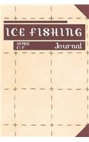 Ice Fishing Journal: Composition Book / Notebook / Journal ( 6 X 9 ), College Ruled / Lined Paper, 120 Pages for Ice Fishermen