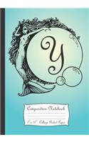 Composition Notebook: Personalized Monogram Initial Y Notebook with Mermaid and Crystal Ball Cover.
