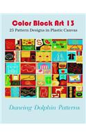 Color Block Art 13: 25 Pattern Designs in Plastic Canvas