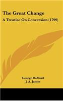 The Great Change: A Treatise on Conversion (1799)