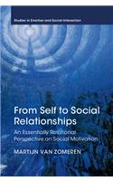 From Self to Social Relationships