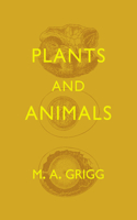 Plants and Animals