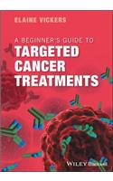 Beginner's Guide to Targeted Cancer Treatments