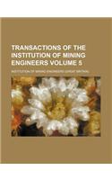 Transactions of the Institution of Mining Engineers Volume 5: (English)