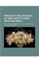 Precis of the Archives of the Cape of Good Hope Volume 9