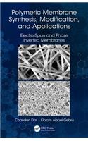 Polymeric Membrane Synthesis, Modification, and Applications
