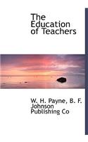 The Education of Teachers