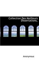 Collection Des Meilleurs Dissertations,