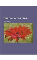 One Day's Courtship