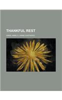 Thankful Rest