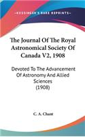 Journal Of The Royal Astronomical Society Of Canada V2, 1908