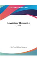 Anteckningar I Entomologi (1870)