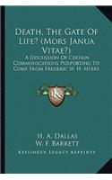 Death, the Gate of Life? (Mors Janua Vitae?)