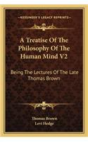Treatise of the Philosophy of the Human Mind V2