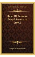 Rules of Business, Bengal Secretariat (1900)