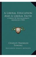 Liberal Education and a Liberal Faith