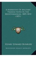 A Narrative Of Military Transactions In The Mediterranean, 1805-1810 (1851)