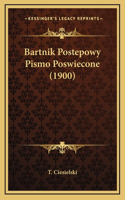 Bartnik Postepowy Pismo Poswiecone (1900)