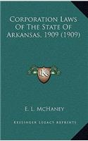 Corporation Laws Of The State Of Arkansas, 1909 (1909)