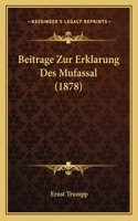 Beitrage Zur Erklarung Des Mufassal (1878)