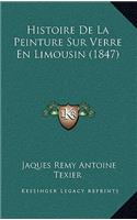 Histoire De La Peinture Sur Verre En Limousin (1847)