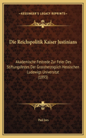 Die Reichspolitik Kaiser Justinians
