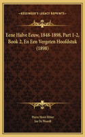 Eene Halve Eeuw, 1848-1898, Part 1-2, Book 2, En Een Vergeten Hoofdstuk (1898)