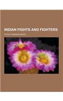 Indian Fights and Fighters