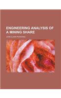 Engineering Analysis of a Mining Share: (English)