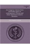 Acts of Genre: Literary Form and Bodily Injury in Contemporary Chicana and Asian American Women's Literature