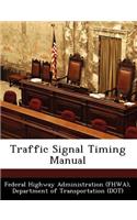 Traffic Signal Timing Manual