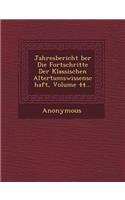 Jahresbericht Ber Die Fortschritte Der Klassischen Altertumswissenschaft, Volume 44...