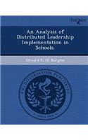 An Analysis of Distributed Leadership Implementation in Schools: (English)