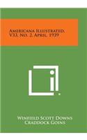 Americana Illustrated, V33, No. 2, April, 1939