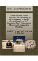 Louis Mitchell, Ralph Lipscomb, Jack Crowley, Et Al., Petitioners, V. White Consolidated, Inc. U.S. Supreme Court Transcript of Record with Supporting Pleadings