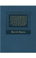 A Historical and Legal Digest of All the Contested Election Cases in the House of Representatives of the United States, from the Fifty-Seventh to and Including the Sixty-Fourth Congress, 1901-1917: To Which Are Added the Laws of the United States..: To Which Are Added the Laws of the United States... - Pri