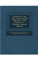 Records of the Cape Colony from February 1793, Volume 21