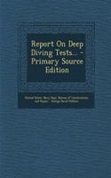Report on Deep Diving Tests...