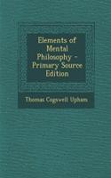 Elements of Mental Philosophy