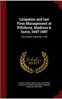 Litigation and Law Firm Management at Pillsbury, Madison & Sutro, 1947-1987