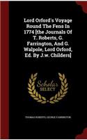 Lord Orford's Voyage Round the Fens in 1774 [the Journals of T. Roberts, G. Farrington, and G. Walpole, Lord Orford, Ed. by J.W. Childers]