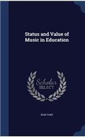 Status and Value of Music in Education